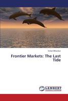Frontier Markets: The Last Tide 3659434639 Book Cover