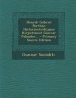 Henrik Gabriel Porthan Historiantutkijana: Kirjoittanut Gunnar Palander... 1022355112 Book Cover
