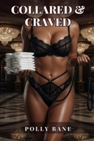 Collared & Craved: A Crossdressing Sissy Romance of Diaper Discipline, Public Humiliation, and Mommy Domme Control (Collared & Kept: A BDSM Smut Series) B0FHG2VD2W Book Cover