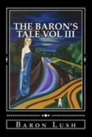 The Baron's Tale vol iii 1512183296 Book Cover