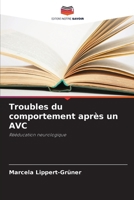 Troubles du comportement après un AVC (French Edition) 6202499796 Book Cover