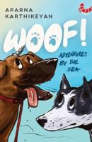 Woof!: Adventures by the Sea 9389648432 Book Cover