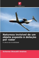 Natureza invisível de um objeto exposto à deteção por radar (Portuguese Edition) 6207898605 Book Cover