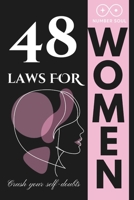 48 laws for Women: 48 Strategies to crush self-doubt, command respect, and accelerate career success B0FNXF639Y Book Cover