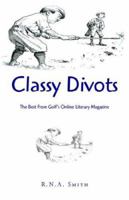 Classy Divots 1425702201 Book Cover