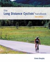 The Long Distance Cyclists' Handbook 158574526X Book Cover