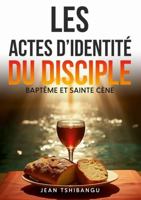 LES ACTES D'IDENTITE DU DISCIPLE 1291932658 Book Cover