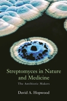 Streptomyces in Nature and Medicine: The Antibiotic Makers 019515066X Book Cover