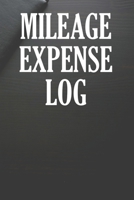 Mileage Expense Log: Mileage Log Book Tracking Notebook 171339104X Book Cover