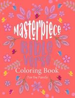 Masterpiece: Bible Verse Coloring Book for the Family 1736965441 Book Cover