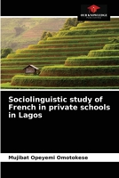 Sociolinguistic study of French in private schools in Lagos 6204089196 Book Cover