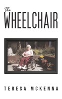 The Wheelchair 1528996038 Book Cover