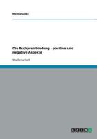 Die Buchpreisbindung - positive und negative Aspekte 3640432177 Book Cover