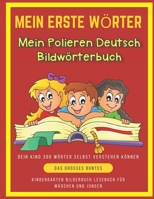 Mein Erste Wörter Mein Polieren Deutsch Bildwörterbuch. Dein Kind 300 Wörter Selbst Verstehen Können.: Das Großes buntes Kindergarten bilderbuch ... (Kinder ab 4 Jahre) B097F3ZV9D Book Cover