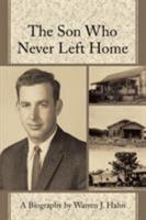 The Son Who Never Left Home 149172384X Book Cover
