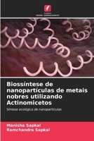 Biossíntese de nanopartículas de metais nobres utilizando Actinomicetos (Portuguese Edition) 6207492250 Book Cover