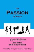 The Passion of Roger 1493657445 Book Cover