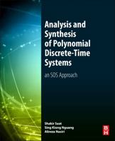 Analysis and Synthesis of Polynomial Discrete-Time Systems: An SOS Approach 0081019017 Book Cover