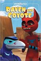 Raven and the Coyote 1770581456 Book Cover