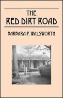 The Red Dirt Road 1478780878 Book Cover