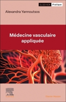 Pratique Clinique En Médecine Vasculaire: Aide À La Décision Clinique, Diagnostic Et Prise En Charge 2294785908 Book Cover