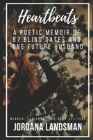 Heartbeats: A poetic memoir of 87 blind dates and one future husband 1973134357 Book Cover