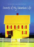 Secrets of My Suburban Life 1416925252 Book Cover