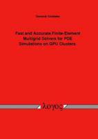 Fast and Accurate Finite-Element Multigrid Solvers for Pde Simulations on Gpu Clusters 3832527680 Book Cover