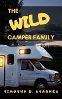 The Wild Camper Family 1949798526 Book Cover