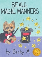 Beau's Magic Manners B0F4HP6QCM Book Cover