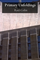 Primary Unfoldings: Optimal Resource Use in Concrete Works B0FPZ8PQLW Book Cover