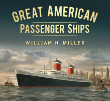 Great American Passenger Ships 0752470221 Book Cover