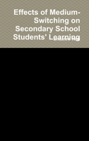 Effects of Medium-Switching on Secondary School Students' Learning 1291600442 Book Cover