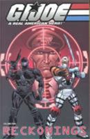 G.I. Joe Volume 2: Reckonings (G. I. Joe: A Real American Hero!) 1582402841 Book Cover