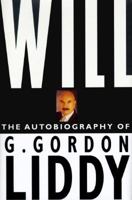 Will: The Autobiography of G. Gordon Liddy 0312880146 Book Cover