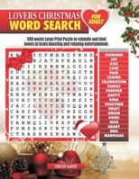 Lovers Christmas Word Search for Adults: 500 words large print puzzle to rekindle and bind lovers in brain boosting and relaxing entertainment. 179066330X Book Cover