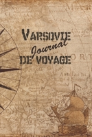 Varsovie Journal de Voyage: 6x9 Carnet de voyage I Journal de voyage avec instructions, Checklists et Bucketlists, cadeau parfait pour votre s�jour en Varsovie et pour chaque voyageur. 1699175055 Book Cover