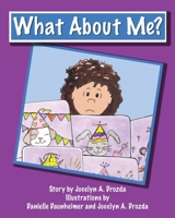 What About Me? 1988001625 Book Cover