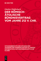 Der Römisch-Ätolische Bündnisvertrag Vom Jahre 212 V. Chr. 3112725808 Book Cover