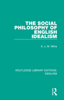 The Social Philosophy of English Idealism 0367721953 Book Cover
