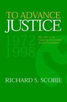 To Advance Justice 1420851063 Book Cover