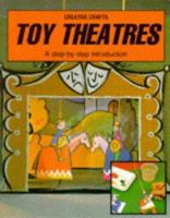 Toy Theatres (Creative Crafts) 0749614730 Book Cover