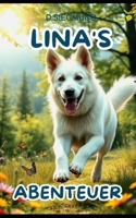 Linas Abenteuer: Die wundervolle Reise von Lina und Dino (German Edition) B0DT9LZZKW Book Cover