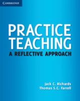 Practice Teaching: A Reflective Approach 0521186226 Book Cover