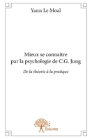 Mieux se connaître par la psychologie de C.G. Jung (French Edition) 2332838139 Book Cover