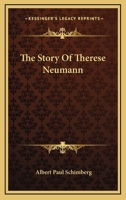 The Story of Therese Neumann 1432563742 Book Cover