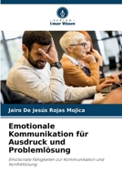 Emotionale Kommunikation für Ausdruck und Problemlösung (German Edition) 6209877052 Book Cover