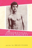 The Theoretical Tiger Society: Full Color Edition 1955814791 Book Cover