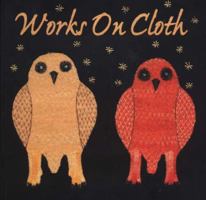 Works on Cloth 0921634366 Book Cover