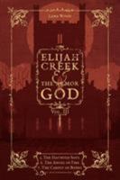 Elijah Creek & the Armor of God Vol. III: 5. the Haunted Soul, 6. the Angel of Fire, 7: The Carpet of Bones 1945091290 Book Cover